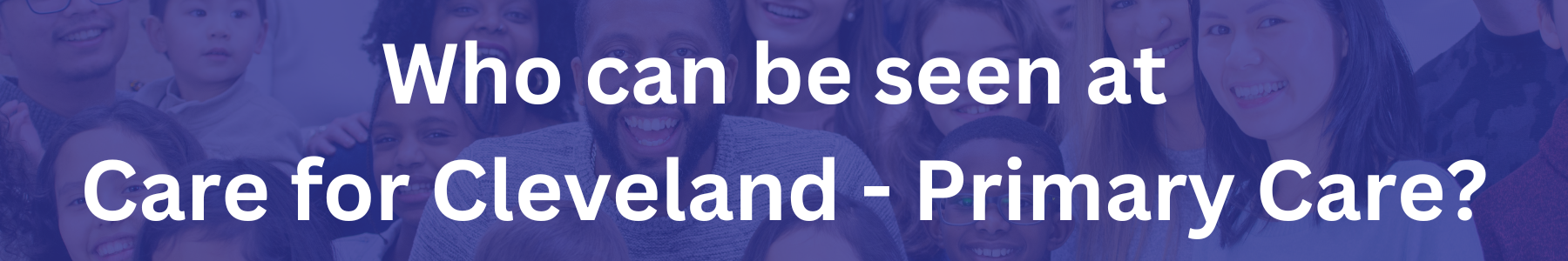 Care for Cleveland - Primary Care text banners